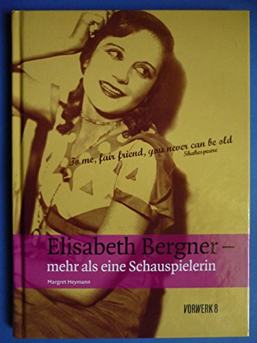 Elisabeth Bergner - Mehr als eine Schauspielerin